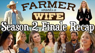 Farmer Wants a Wife  Season 2 Finale RECAP [upl. by Naginarb]