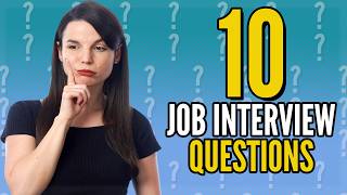 Top 10 Job Interview Questions in English [upl. by Langelo]