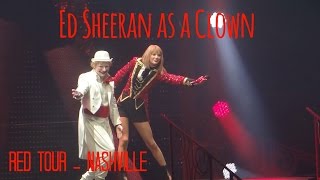 Ed Sheeran as a Clown on Red Tour  Nashville 9212013 [upl. by Artemisa]