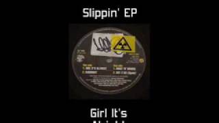 Sly  Girl Its Alright Slippin EP [upl. by Enerehs]