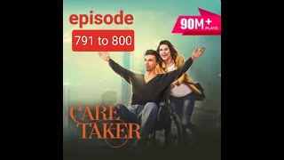 caretaker episode 791 to 800 [upl. by Huskey]