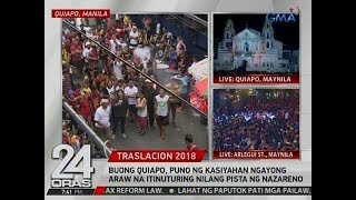 24 Oras Buong Quiapo puno ng kasiyahan ngayong araw na itinuturing nilang pista ng Nazareno [upl. by Yensehc618]