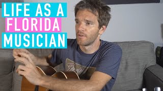 Life as a Florida Musician [upl. by Bob]