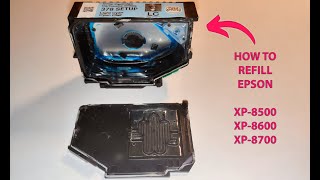 How to Refill Epson XP850086008700 Cartridges [upl. by Marlon]