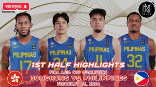 FIBA ASIA QUALIFIERS 1ST HALF HIGHLIGHTS GILAS PILIPINAS VS HONGKONG FEBRUARY 22 2024 [upl. by Justino]