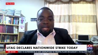 UTAG declares Nationwide Strike Today  AM Show on JoyNews 2821 [upl. by Nosro]