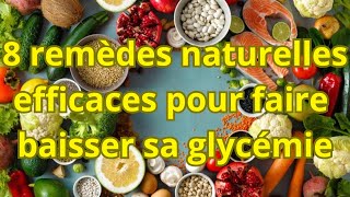 8 REMEDES NATURELLES EFFICACES POUR RÉDUIRE LA GLYCÉMIE [upl. by Noevad]