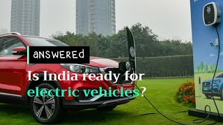 Is India Ready For Electric Vehicles  Jist [upl. by Tati]