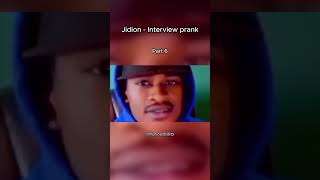 Part 6  Jidion interview prank [upl. by Sandor403]