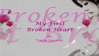 My First Broken Heart  Lyrics  Tracie Spencer [upl. by Ettesus]