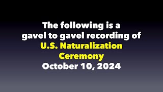 US Naturalization Ceremony October 10 2024 [upl. by Blumenthal]