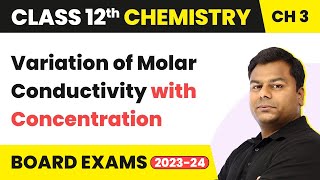 Variation of Molar Conductivity with Concentration Electrochemistry Class 12 Chemistry Ch 3202223 [upl. by Sirron563]