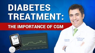 Diabetes Treatment The Importance of CGM [upl. by Donielle]