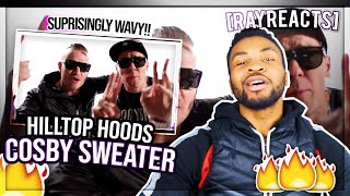 Hilltop Hoods  Cosby Sweater 🌊THIS WAS SUPRISINGLY WAVY🌊  RAYREACTS [upl. by Forelli468]