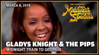 Midnight Train To Georgia  Gladys Knight and The Pips  The Midnight Special [upl. by Jeniffer676]