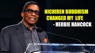 Nichiren Buddhism Explained By Herbie Hancock  his Experience Part2 [upl. by Eentruok441]