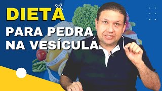 ALIMENTOS PARA PEDRA NA VESÍCULA O que comer e o que não comer quando tem pedra na vesícula [upl. by Kohsa]