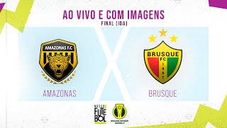 AMAZONAS X BRUSQUE JOGO COMPLETO  JOGO DE IDA DA FINAL  SÉRIE C 2023 [upl. by Meda]