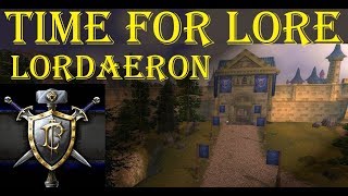 TIME FOR LORE  LORDAERON  Episode 6 World of Warcraft History [upl. by Thapa]