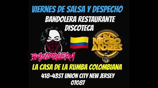 SALSA Y DESPECHO VOL 1 BANDOLERA NJ DJ NEGRO ANDRES RESTAURANTEDISCOTECA 41843 ST UNION CITY NJ [upl. by Ramuk616]