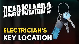 Electricians Keys Location How to Unlock Electricians Toolbox  Dead Island 2 [upl. by Balthasar]