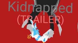 Kidnapped  TRAILER [upl. by Tserof]