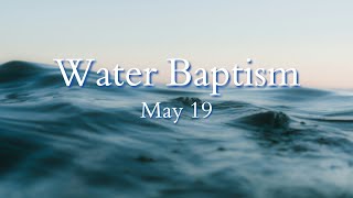 Baptism Sunday  May 19 2024 [upl. by Swan152]