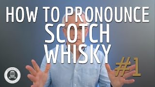 How to Pronounce Scotch Whisky 1 [upl. by Bret239]