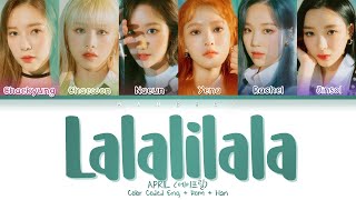 APRIL 에이프릴  LALALILALA Color Coded Lyrics EngRomHan가사 [upl. by Elenaj998]