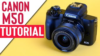 Canon M50 Mark II Tutorial  Guide How To Use [upl. by Ylloj]