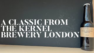 The Kernel Imperial Brown Stout Review  The Kernel Brewery London  London Craft Beer Review [upl. by Becca659]