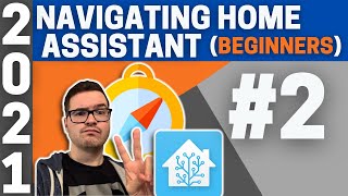 Navigating Home Assistant 2 BEGINNERS [upl. by Garvy]