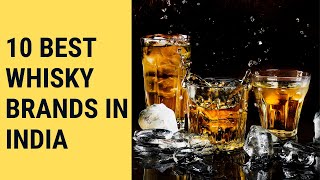 List of Top 10 Best Whisky Brands in India With Price  Single Malt Indian Whisky  Things in India [upl. by Wendall]