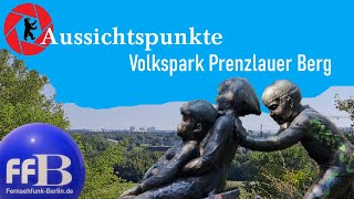 Berliner Aussichtspunkte quotVolkspark Prenzlauer Bergquot [upl. by Meesak577]