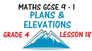 PLANS amp ELEVATIONS  Lesson 18  Maths GCSE 9  1 Revision  Grade 4  Higher amp Foundation [upl. by Tace]