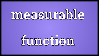 Measurable function Meaning [upl. by Verada]