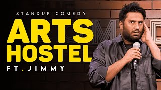 Arts Hostel  Stand Up Comedy Ft Jimmy [upl. by Acnaiv]