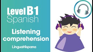 SPANISH B1 Listening comprehension 👂🤔 [upl. by Idnahk]