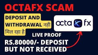 big scam octafx broker live proof  Rs80000 deposit not received octafx forex [upl. by Leisam384]