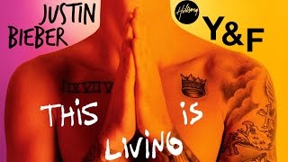 This Is Living  Hillsong Young amp Free ft Justin Bieber [upl. by Oralie278]