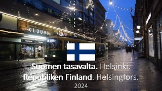 Suomen tasavalta Helsinki  Republiken Finland Helsingfors 2024 [upl. by Aicil]