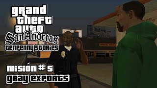 GTA San Andreas  Mod quotTenpenny Storiesquot  Misión 5 Gray Exports GamePlay en Español [upl. by Ducan741]