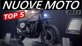 Le Migliori 5 Nuove Moto per il 2023 [upl. by Ahsirahc]