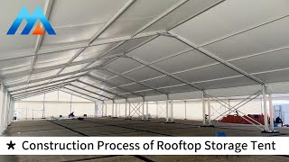 Meister Tent Construction Process of Rooftop Storage Tent [upl. by Eocsor]