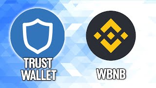 How To Buy WBNB WRAPPED BNB on Trust Wallet 2022 [upl. by Nibur]