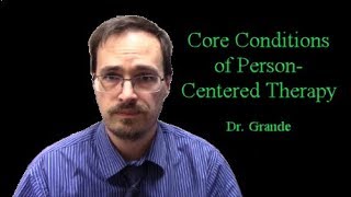 Three Core Conditions in Counseling  Carl Rogers Person Centered Therapy [upl. by Elletnuahc]