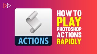 How to Apply Photoshop Actions Rapidly 🚀 [upl. by Lasser466]