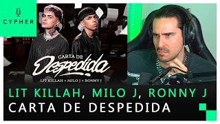 REACCIÓN a LIT killah Milo J Ronny J  Carta de Despedida Official Video [upl. by Aihsenad205]