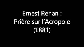 Ernest Renan  prière sur lAcropole 1881 [upl. by Rowe]