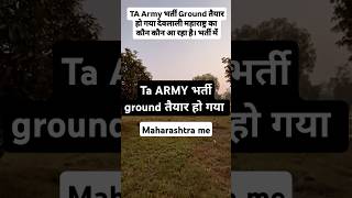 TA ARMY GROUND READY HO GAYA HAI NASHIK ME MAHARASHTRA 🥷🪖🔜🎇💯 [upl. by Nalek181]